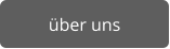 über uns